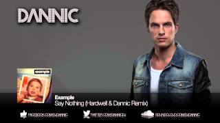 Example - Say Nothing (Hardwell & Dannic Remix)
