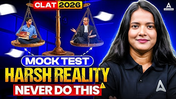CLAT 2026 Mock Test Harsh Reality 💣 | Stop Doing This in Mock Tests! | Perfect Strategy Inside