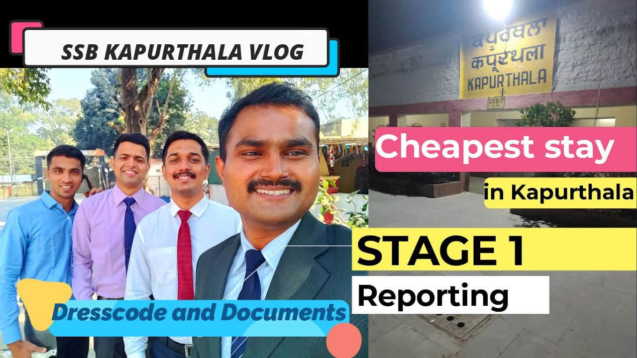 SSB Kapurthala VLOGTGCExperienceCheapest stayReportingDresscode