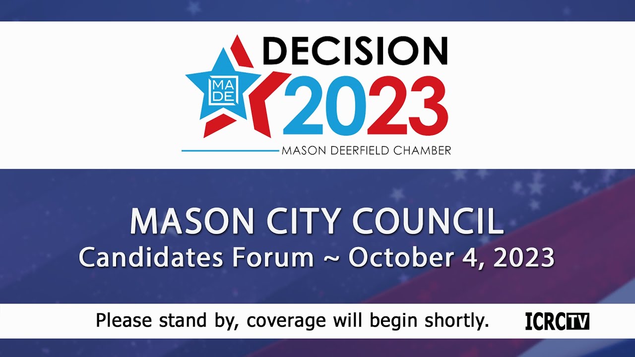 Decision MADE 2023 Mason City Council Candidates Forum 10/4/23 YouTube