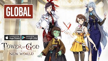 Global Launch TOWER OF GOD NEW WORLD Gameplay