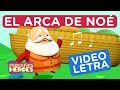 EL ARCA SE NOE - VIDEOLETRA - PEQUEÑOS HEROES - Canciones infantiles cristianas - Generacion 12 Kids