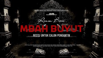 MBAH BUYUT - RESTU UNTUK CALON PENGANTIN | EP409 - Riam Biru