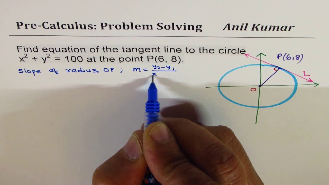 Equation Of Tangent Line To Circle X 2 Y 2 100 At Point 6 8 Youtube