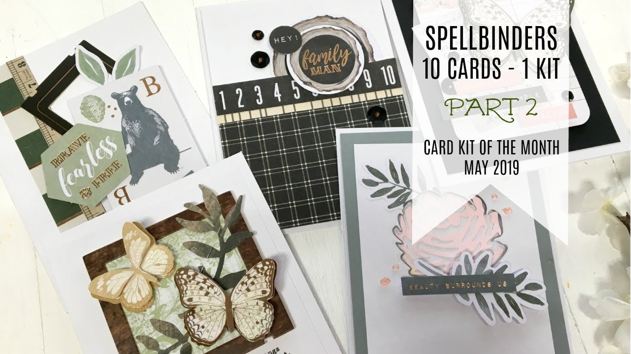 10 Cards - 1 Kit / Part 2 / Spellbinders Card Kit of the Month / May ...