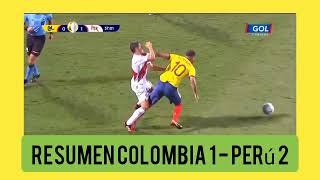 RESUMEN HOY COLOMBIA 1 - PERÚ 2