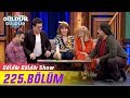 Güldür Güldür Show 225.Bölüm (Tek Parça Full HD)