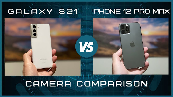 S21 ultra camera vs iphone 12 pro max