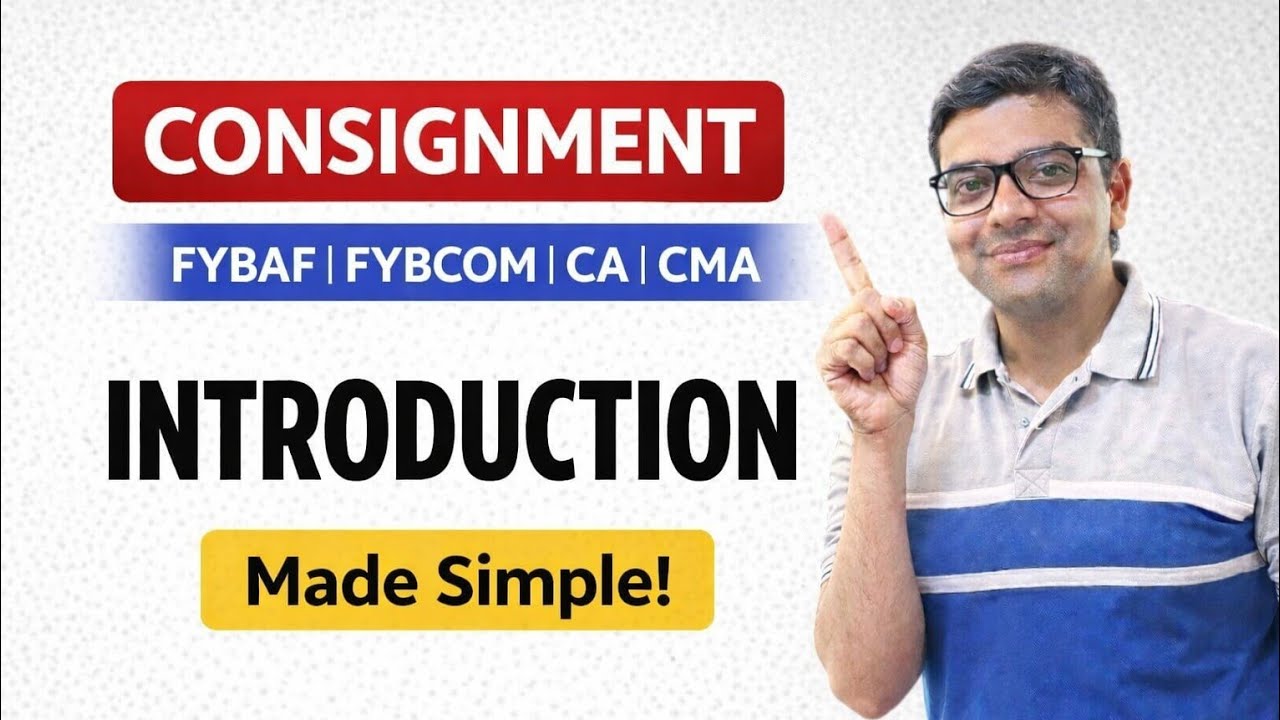 Consignment Introduction Explained | FYBAF / FYBCOM / CA / CMA