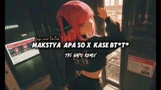 Viral Di Tik Tok  Mkst Lo Macet  X Kase B Tt   Tri Napu Remix  New 2026 
