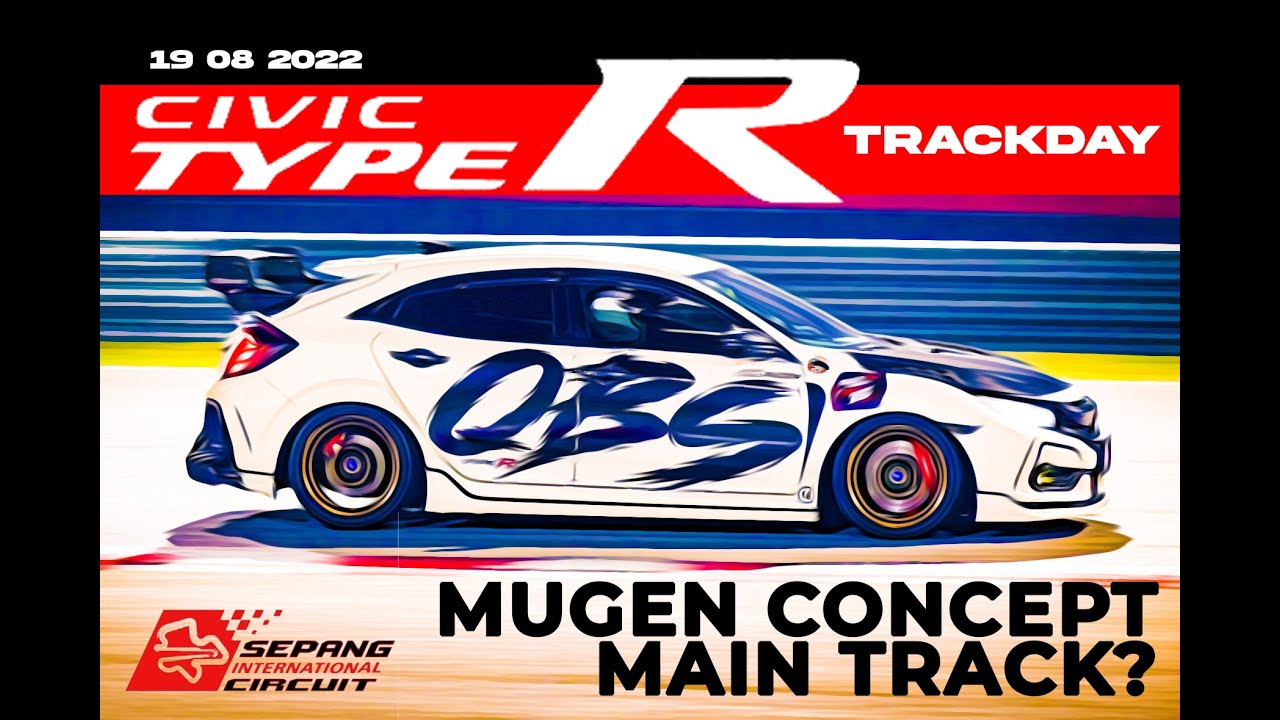 MUGEN FK8 TYPE R IN SEPANG - YouTube