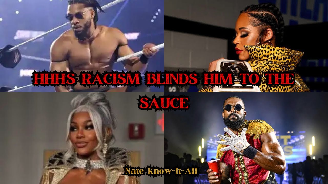 HHH’S RACISM BLINDS HIM TO THE SAUCE! (RANT)