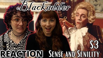 Blackadder | Americans react for the first time 😉| Sense and Senility | S3 Ep 4 | Get Cunning