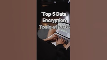"Top 5 Data Encryption Tools of 2025: Secure Your Sensitive Information!"#cybersecurity #viralshort