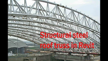 Revit study -26 (Structural steel Roof truss in Revit)