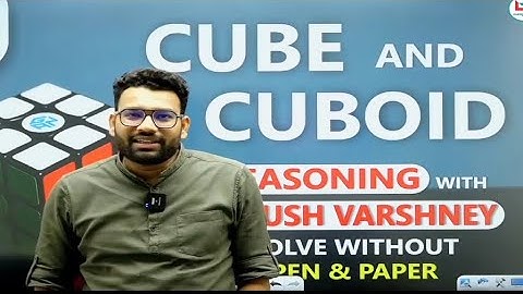 Cube and Cuboid (घन और घनाभ ) class 02 । completed by Piyush Varshney Sir #completereasoning