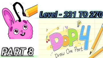 Dop 4 Draw One Part Level - 231 TO 270 Walkthrough Solution (PART 8) || @R.SGamingofficial9