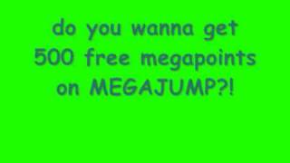 500 free MP for Megajump