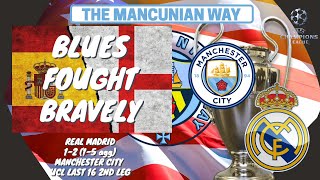 Thumbnail for BLUES FOUGHT BRAVELY - REAL MADRID 1-2 (1-5 AGG) MCFC 2ND LEG #mancity #realmadrid #ucl #mcfc