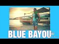 Blue bayou by linda ronstadt with lyrics  music covered by lakay islao fr lupao