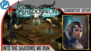 Shadowrun Returns | #0 | Character Creation | Decker
