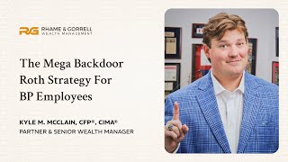 [2025] The Mega Backdoor Roth Strategy for BP Employees