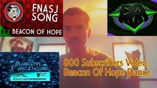 800 Subscribers Celebration! DAGames Beacon Of Hope Dance