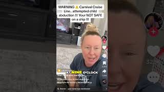 Carnival Cruise Pengers Child Is Almost Kidnapped Part 3