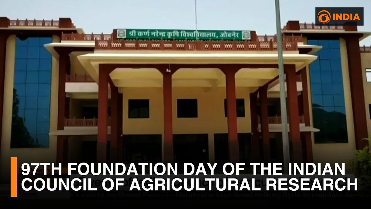97th Foundation Day of the Indian Council of Agricultural Research