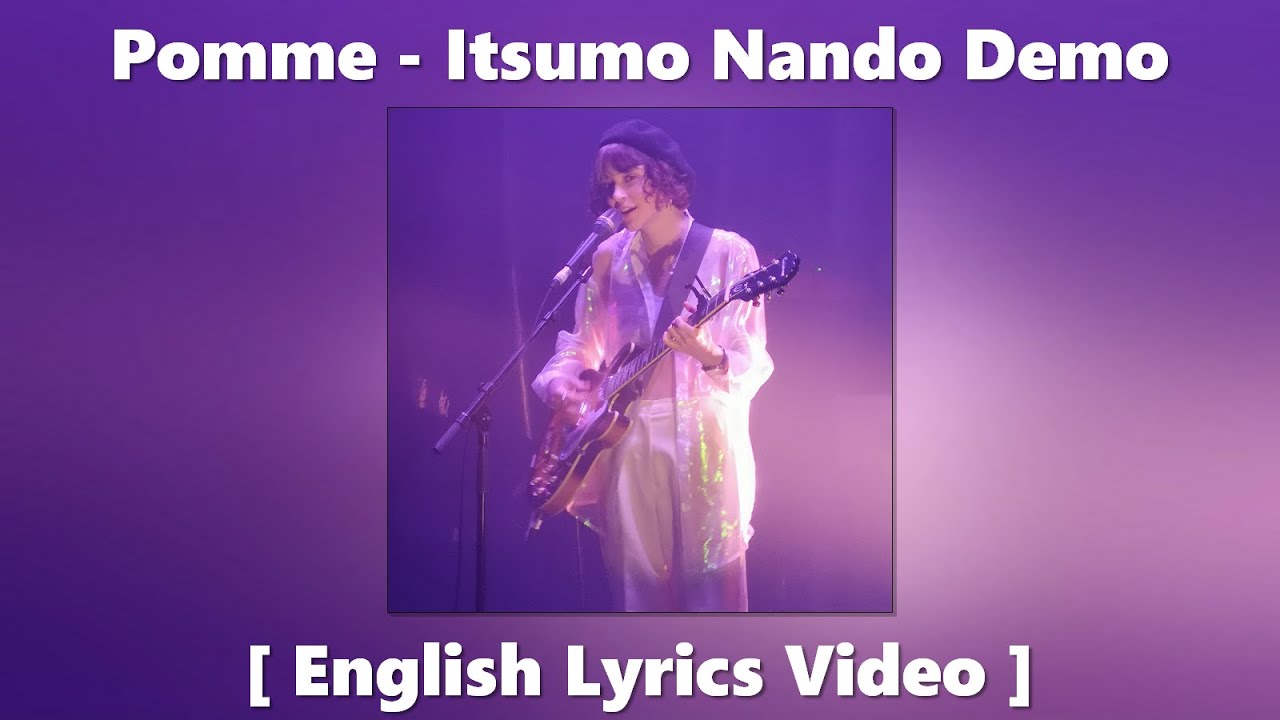 Pomme Itsumo Nando Demo (English Translation Lyrics) YouTube