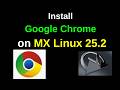 How to Install Google Chrome 148 on MX Linux 25.2 Infinity – Easy Step-by-Step Guide!