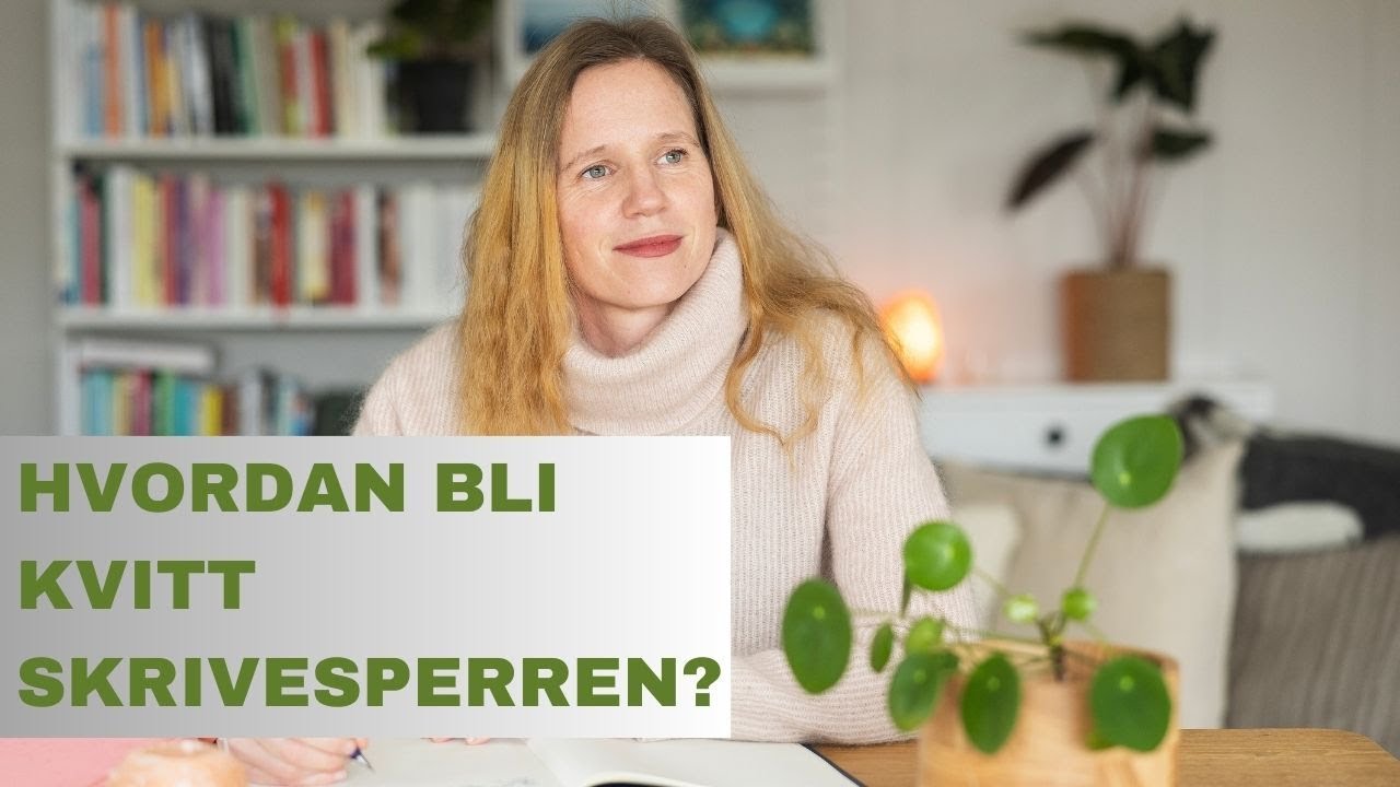 Hvordan komme over skrivesperre?