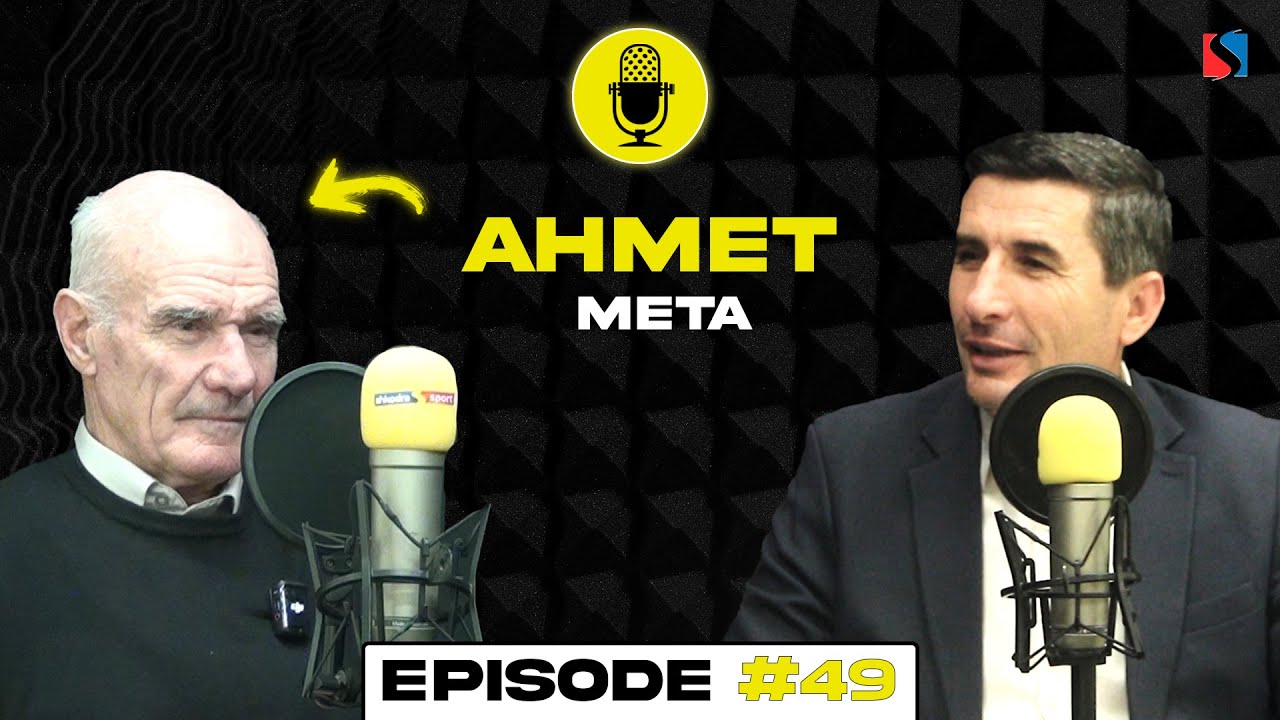 PODCAST #49 - AHMET META RRËFEN KARRIERËN E TIJ NË FUTBOLL