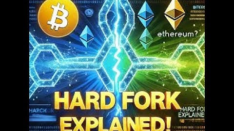 Understanding Hard Forks
