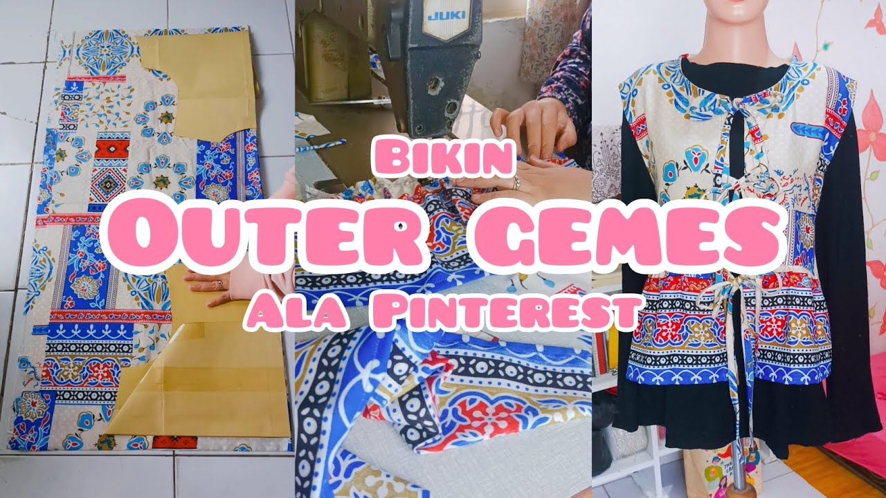 Jahit Outer Gemes Ala Pinterest dari Kain Satu Meter #sewingtutorial #sewingvlog #diywardrobe #sew