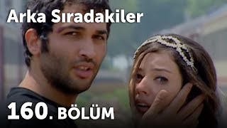 Arka Sıradakiler 160Bölüm