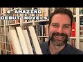 4 Amazing Debut Novels