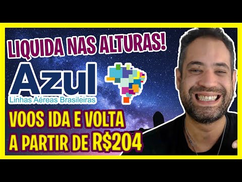 LIQUIDA NAS ALTURAS AZUL! PASSAGENS A R$204 IDA E VOLTA - MEGA PROMO AZUL