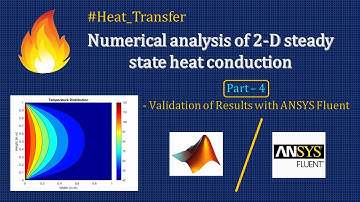 🔥 Numerical Analysis of 2-D Conduction Steady state heat transfer. PART - 4: Result Validation.