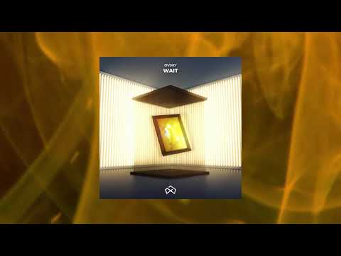 OVSKY - Wait [Loud Memory Release]