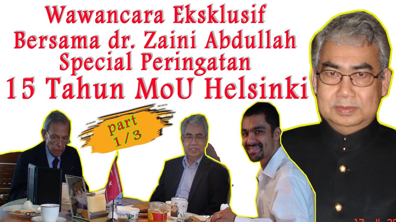 Sejarah GAM, Mou Helsinki, Hasan Tiro, UUPA, Logo & Bendera Bersama dr. Zaini Abdullah (1/3)