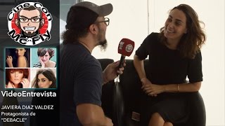 VideoEntrevista - Javiera Diaz Valdez - Protagonista de “Debacle”