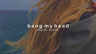 david guetta - bang my head ft. sia & fetty wap (slowed + reverb)