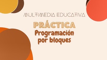 Práctica: Programación por Bloques