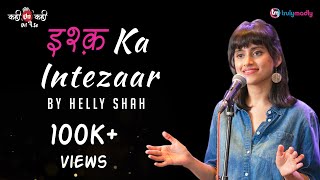 Ishq Ka Intezaar by Helly Shah | Hindi Love Poetry | Live by FNP Media X TrulyMadly