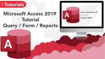 Microsoft Access for beginners - Quick Start - Learn Basics of Access 2019 - Query / Form / Reports