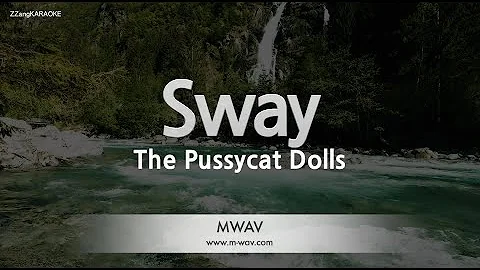 The Pussycat Dolls-Sway (Karaoke Version)