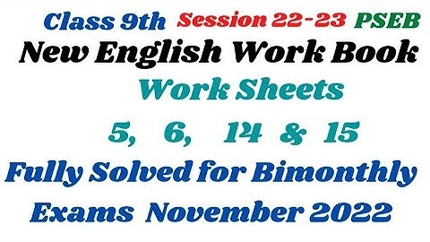 9th Bimonthly Exams November 2022  New Workbook Work Sheets 5,6,14,15 fully Solved