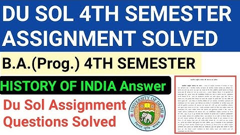 History of India 4th Semester Assignment Answer | B.a prog history assignment | History assignment