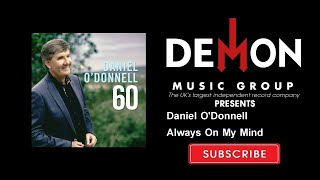 Daniel O&#39;Donnell - Always On My Mind